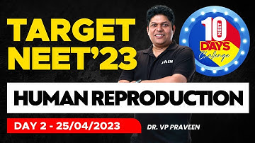 Target NEET 2023 - 10 Days Challenge - Day 02 - Human Reproduction | Xylem NEET