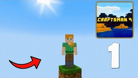 Craftsman 4 – SkyBlock But its only ONE BLOCK – Part 1 || Best Gameplay