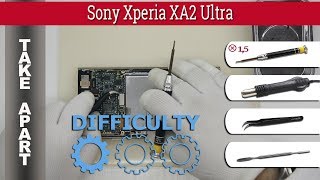 картинка: Как разобрать 📱 Sony Xperia XA2 Ultra Разборка и ремонт