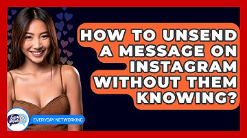 How To Unsend A Message On Instagram Without Them Knowing? - Everyday-Networking