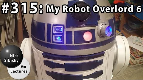 Nick Sibicky Go Lecture #315 - My Robot Overlord 6