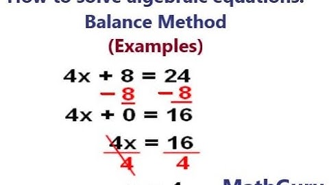 How to solve algebraic equations using the Balance method | Examples 1