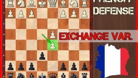 French Defense Exchange  - French Deference Opening