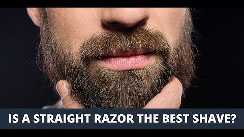 Is A Straight Razor the Best Shave?