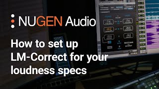 How to set up LM-Correct for your loudness specs Video
