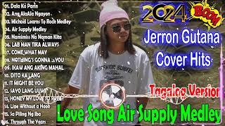 Jerron Gutana Cover 2024🎶All out of love Air Supply Tagalog Version 🍀 Nice Original Filipino Music🍀