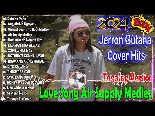 Jerron Gutana Cover 2024🎶All out of love Air Supply Tagalog Version 🍀 Nice Original Filipino Music🍀 class=