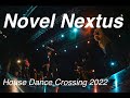 Novel Nextus│HOUSE DANCE CROSSING 2022