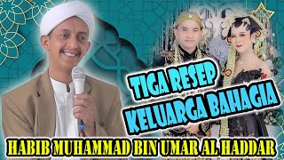 Three Recipes For A Happy Household According To Habib Muhammad Bin Umar Al Haddar