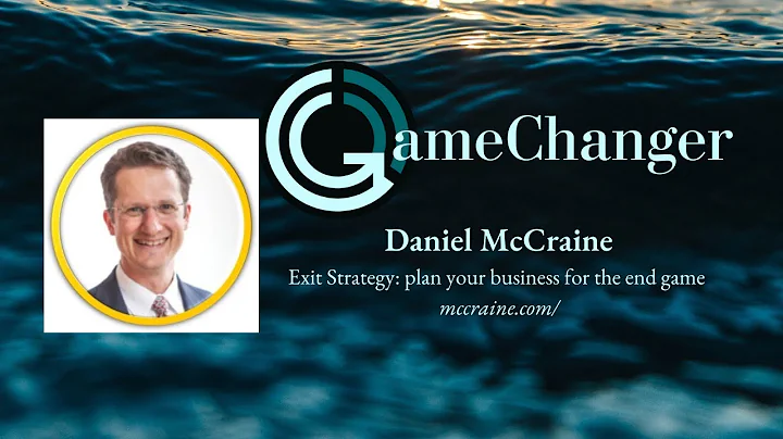 Business Exit Strategy w guest Daniel McCraine