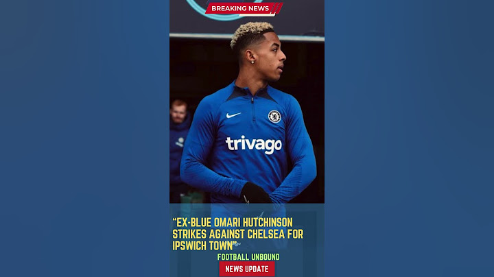 Ex-Blue Omari Hutchinson Strikes Against Chelsea for Ipswich Town#footballunbound #FootballUpdates