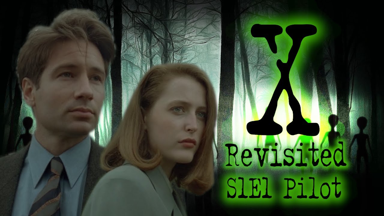 The Pilot S1E1 - The X-Files Revisited