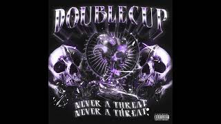 Doublecup - Never A Threat (2024 New Single)