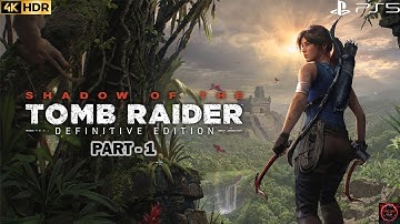 Shadow of the Tomb Raider | PS5 Gameplay | Part 1- Intro | 4K HDR