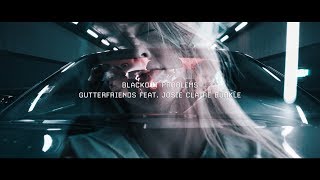Blackout Problems - GUTTERFRIENDS feat. Josie Claire Bürkle (official music video)
