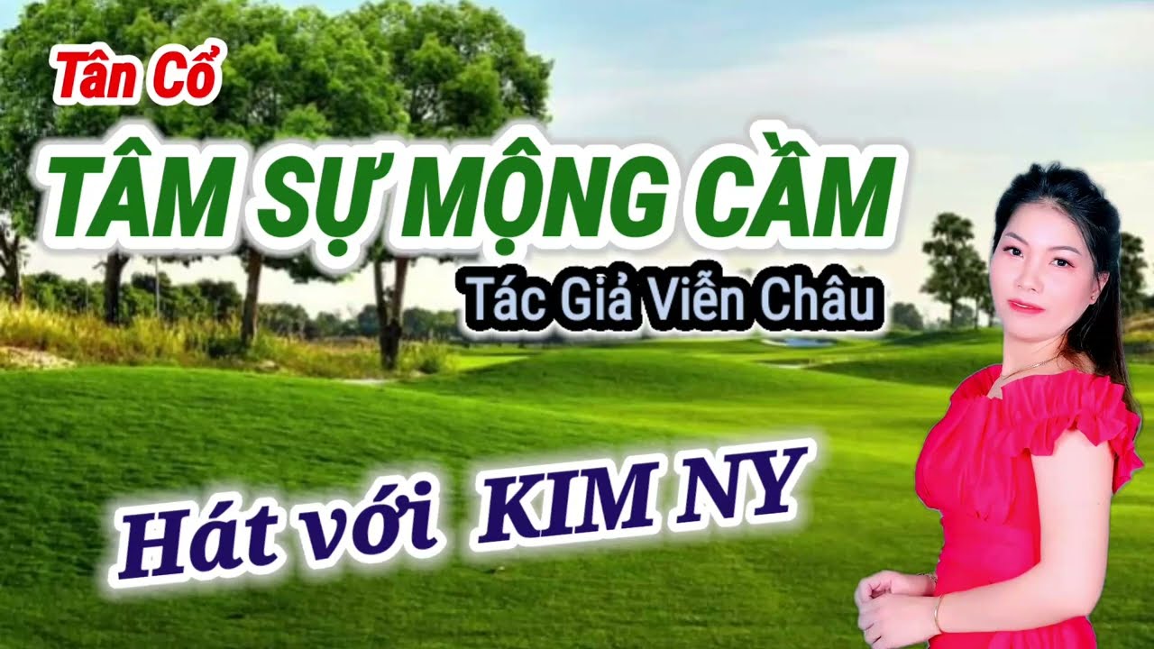 Karaoke mời kép - TÂM SỰ MỘNG CẦM  - Viễn Châu  - Hát với - KIM NI