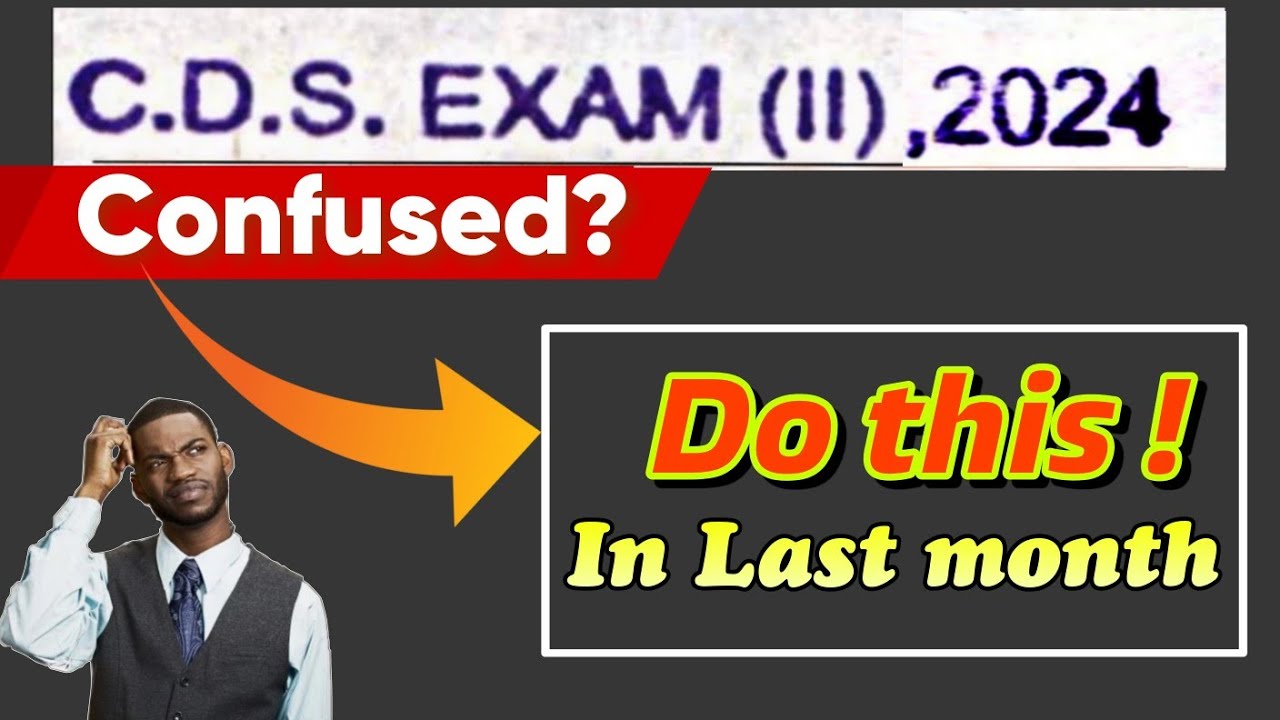 CDS 2 2024: What to do in Last 1 month | Last month Strategy #cdsexam ...