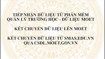 Hướng dẫn kết chuyển DL từ Smas sang CSDL, Tiếp nhận DL QLTH - DL MOET, Kết chuyển dữ liệu lên MOET