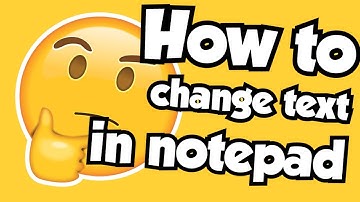 how to change your font in notepad! 2020