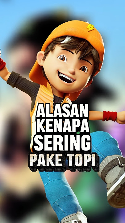 Ini alasan kenapa Boboiboy sering memakai topi #boboiboy