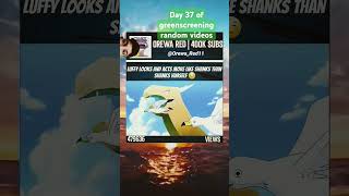 Day 36 Of Green Screening Random Videos