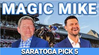 Saratoga Late Pick 5 Preview | The Magic Mike Show 628