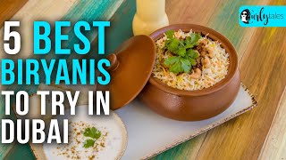5 Best Biryanis to Try In Dubai | Curly Tales