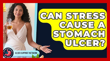 Can Stress Cause A Stomach Ulcer? - Ulcer Support Network