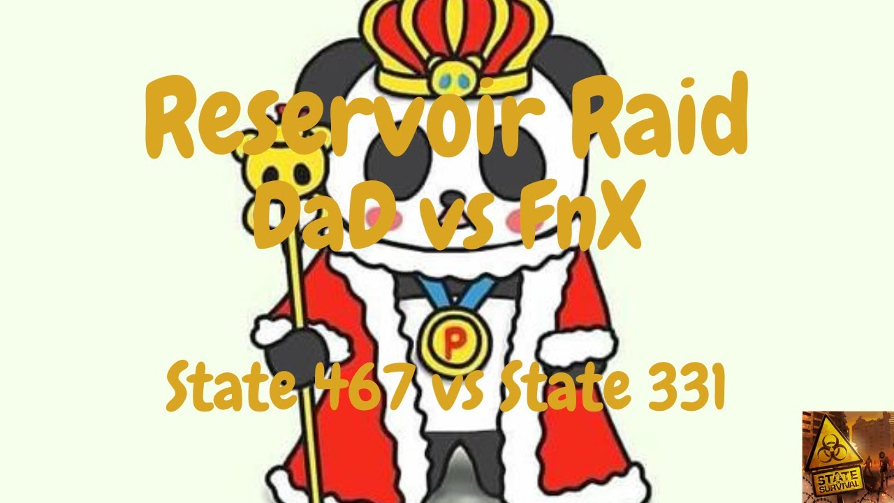 State of Survival – Reservoir Raid – DaD vs FnX [State 467 vs State 331 ...