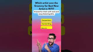 Music Trivia Quiz | Which artist won the Grammy for Best New Artist in 1971?