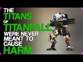 The Titans Of Titanfall Were Never Meant To Cause Harm | Narrative Nibbles