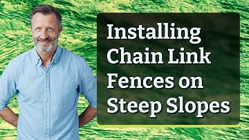 Installing Chain Link Fences on Steep Slopes