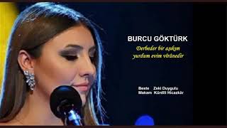 Burcu Göktürk Derbeder Bir Aşıkım Yurdum Evim Vîrânedir