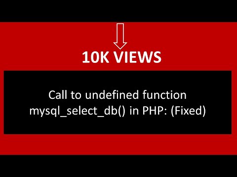 mysql_select_db  Update  Call to undefined function mysql_select_db() in PHP: (Fixed)