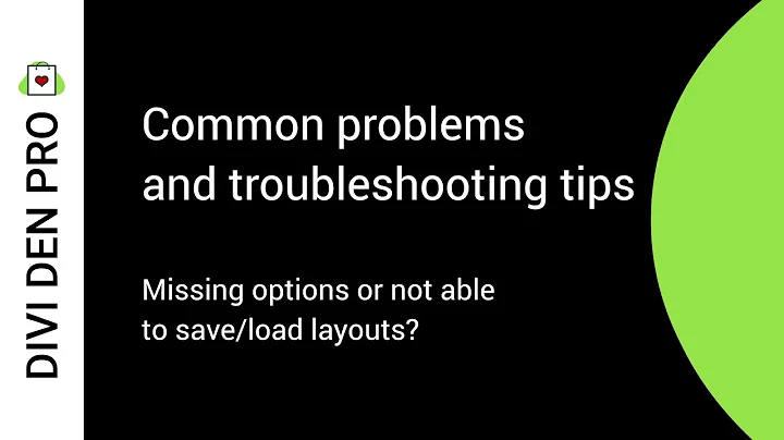 Common problems & troubleshooting tips - Divi Den Pro