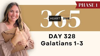 Day 328 Galatians 1-3 | Daily One Year Bible Study | Audio Reading w/ Commentary | New Testament