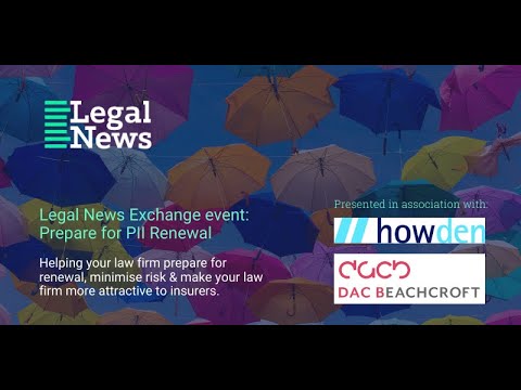 Legal News Exchange: Prepare for PII Renewal