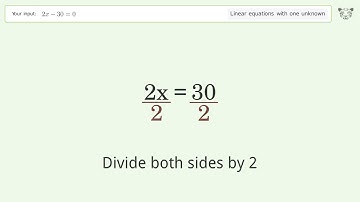 Solve 2x-30=0: Linear Equation Video Solution | Tiger Algebra