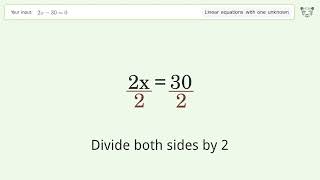 Solve 2x-30=0: Linear Equation Video Solution | Tiger Algebra
