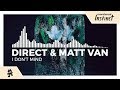 Direct & Matt Van - I Don't Mind [Monstercat Release]