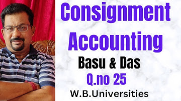 Consignment Accounting Q.no 25 from Basu & Das ||Rajusengupta Classes||