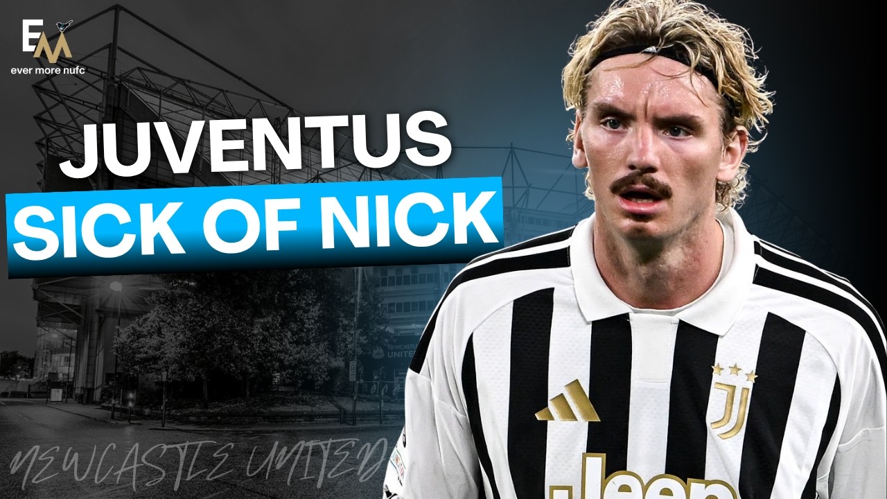 #NUFC - JUVENTUS SICK OF NICK?