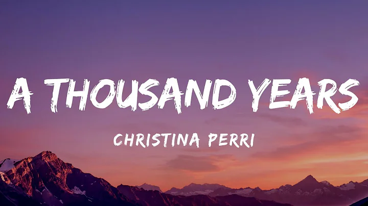 Christina Perri - A Thousand Years (Lyrics) - DayDayNews