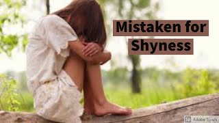 Mistaken for Shyness