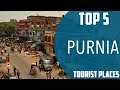 Top 5 best tourist places to visit in purnia  india  english