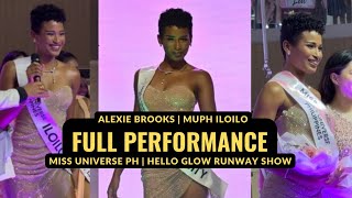 Alexie Brooks | FULL PERFORMANCE | Miss Universe PH x Hello Glow Runway Show | Iloilo