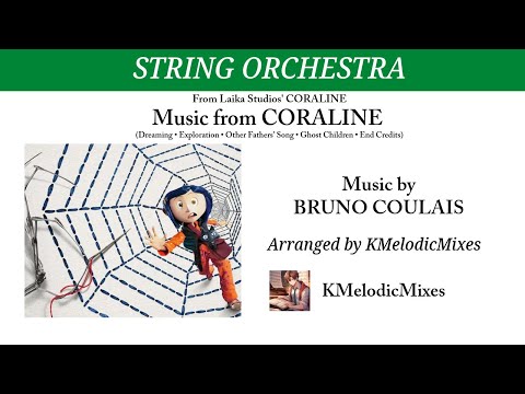 Music from Coraline - Orchestra | Score - BRUNO COULAIS