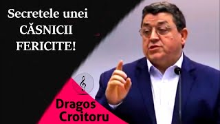 Dragos Croitorul - Secretele unei CĂSNICII FERICITE! Predica 2024