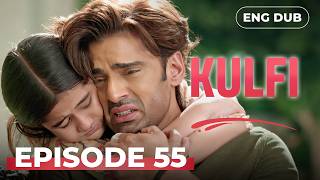 KULFI The Singing Star 🎵 Full Episode 55 | MULTI SUBS | Indian Series in English Dubbed #EP55