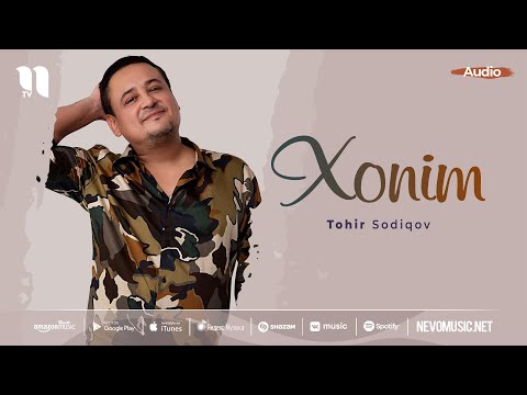 Tohir Sodiqov - Xonim (audio)